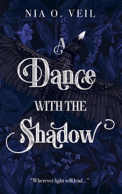 A Dance with the Shadow: "Wherever light will lead..."