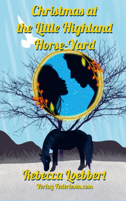 Christmas at the Little Highland Horse-Yard: Book 2: Alyson and Jakes Story