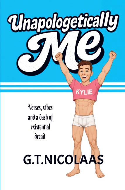 Unapologetically Me: Verses, Vibes and a dash of existential dread