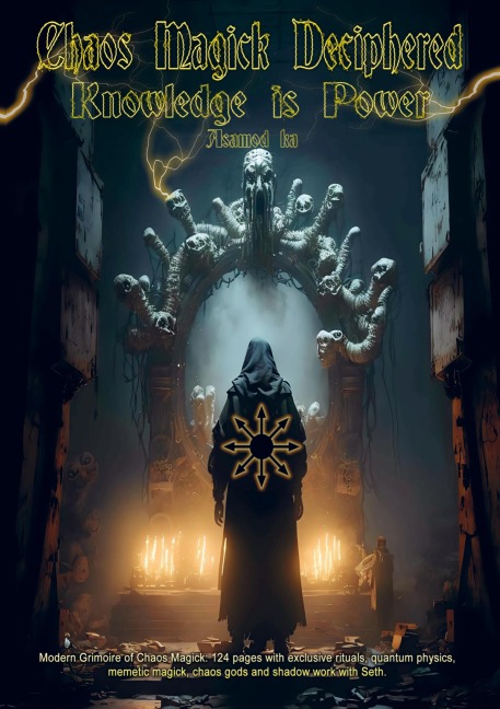 Chaos Magick Deciphered: Knowledge is Power