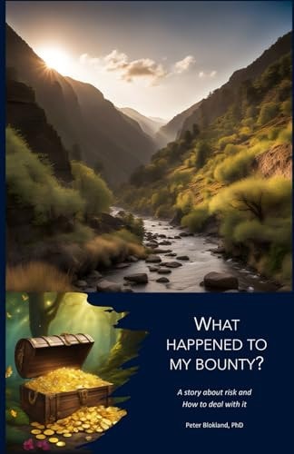 What Happened to My Bounty? An Inspiring Story about the Art of Risk Management According to ISO 31000