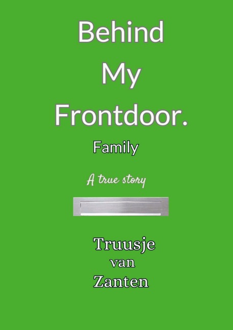 Behind my front door: Family