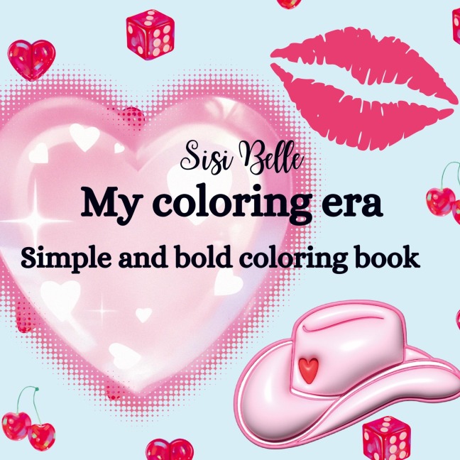 My Soft Girl Era: Easy and relaxing coloring book