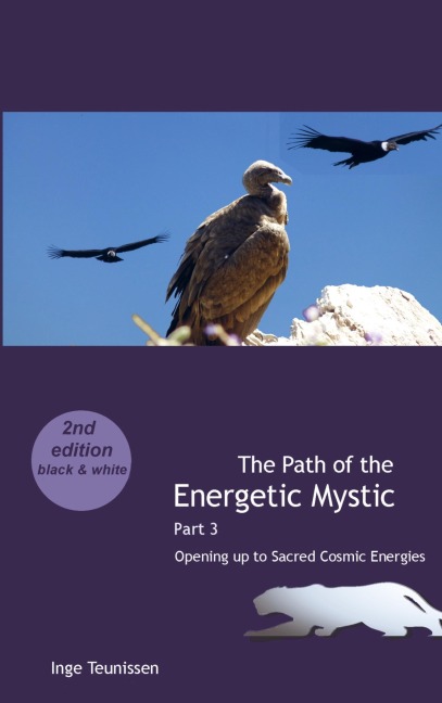 The Path of the Energetic Mystic: Opening up to Sacred Cosmic Energies