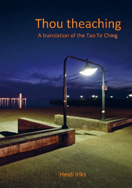 Thou Teaching: A translation of the Tao Te Ching