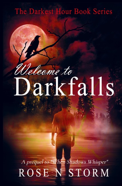 Welcome To Darkfalls: A prequel to When Shadows Whisper