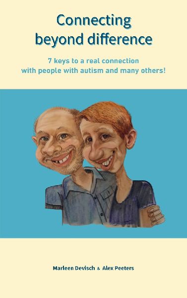 Connecting beyond difference: 7 keys to a real connection with people with autism and many others!