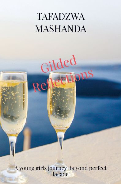 Gilded Reflections: A young girls journey  beyond perfect facade