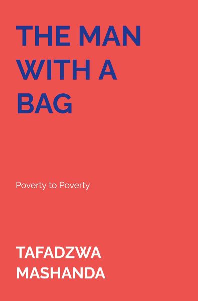 The man with a bag: Poverty to Poverty