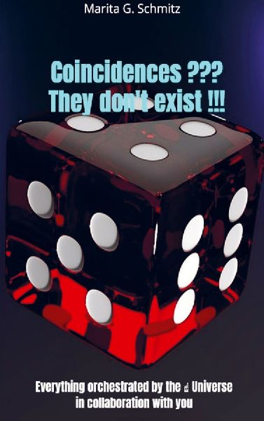Coincidences ??? They dont exist !!!: Everything orchestrated by the ¿ Universe in collaboration with you