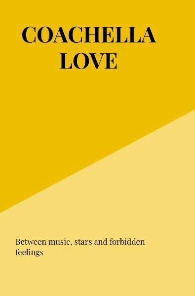 Coachella Love: Between music, stars and forbidden feelings