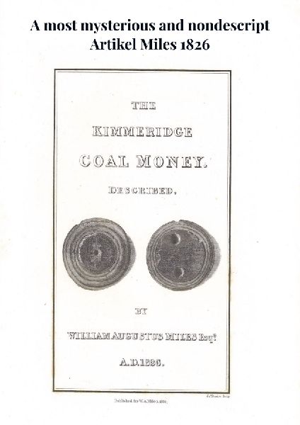 Kimmeridge Coal Money: A most mysterious and nondescript Artikel Miles 1826
