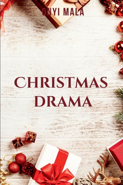 Christmas Drama: A heartwarming Christmas story