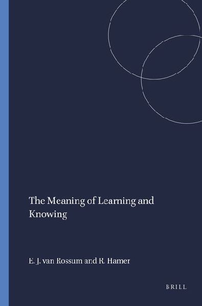 The Meaning of Learning and Knowing
