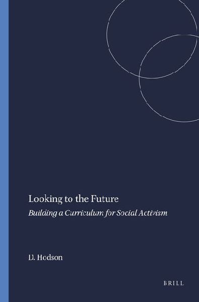 Looking to the Future: Building a Curriculum for Social Activism