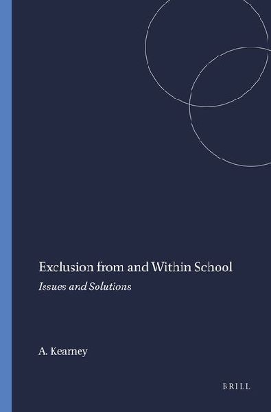 Exclusion from and Within School: Issues and Solutions