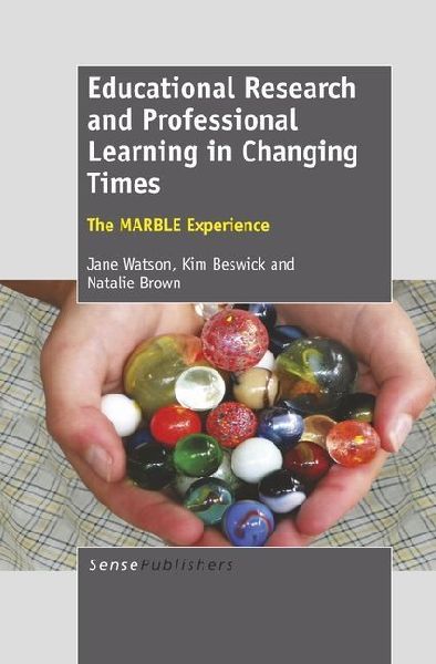 Educational Research and Professional Learning in Changing Times: The Marble Experience