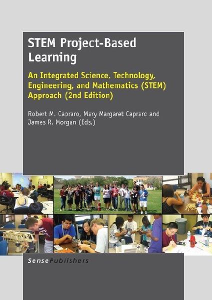 Stem Project-Based Learning: An Integrated Science, Technology, Engineering, and Mathematics (Stem) Approach. Second Edition