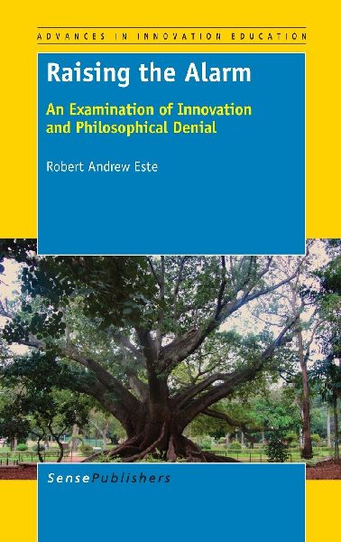 Raising the Alarm: An Examination of Innovation and Philosophical Denial
