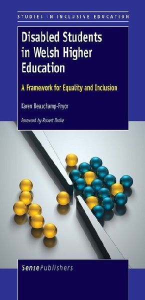Disabled Students in Welsh Higher Education: A Framework for Equality and Inclusion