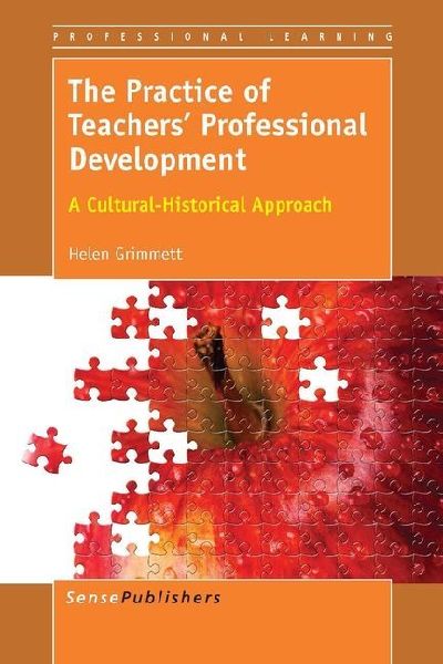 The Practice of Teachers' Professional Development: A Cultural-Historical Approach