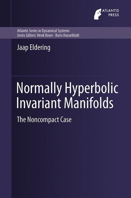 Normally Hyperbolic Invariant Manifolds: The Noncompact Case
