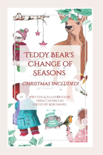 Teddy Bear's Change of Seasons Christmas Included!