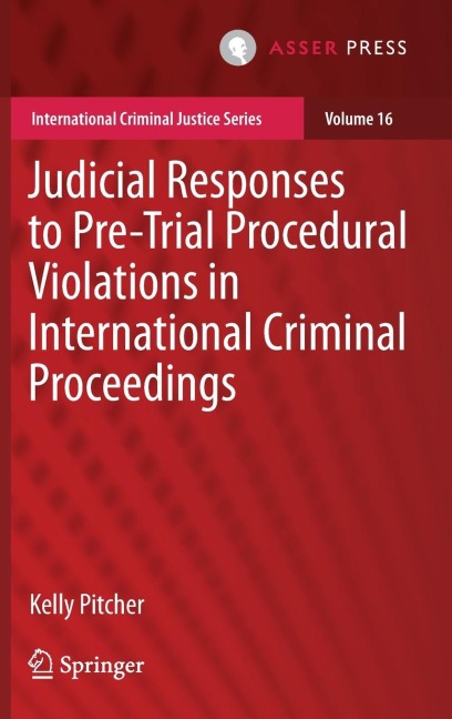 Judicial Responses to Pre-Trial Procedural Violations in International Criminal Proceedings