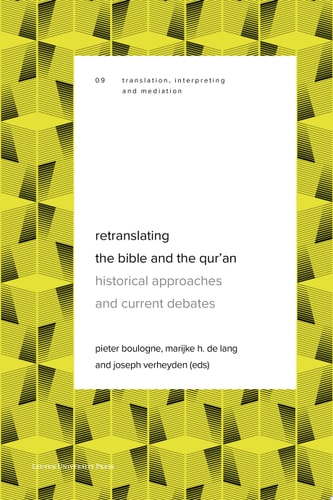 Retranslating the Bible and the Qur’an Historical Approaches and Current Debates