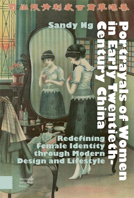 Portrayals of Women in Early Twentieth-Century China: Redefining Female Identity Through Modern Design and Lifestyle