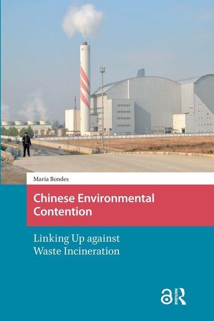 Chinese Environmental Contention: Linking Up against Waste Incineration