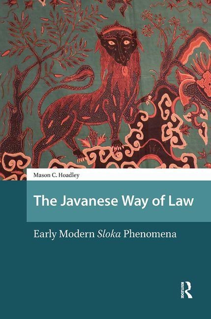 The Javanese Way of Law. Early Modern Sloka Phenomena