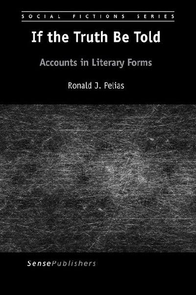 If the Truth Be Told: Accounts in Literary Forms