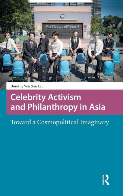 Celebrity Activism and Philanthropy in Asia: Toward a Cosmopolitical Imaginary