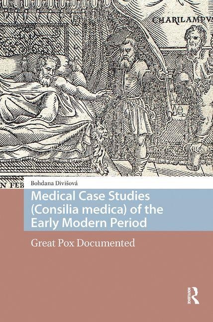 Medical Case Studies (Consilia medica) of the Early Modern Period: Great Pox Documented