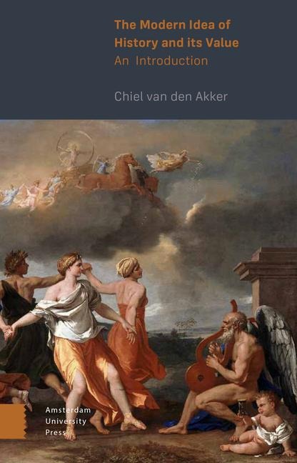 The Modern Idea of History and its Value: An Introduction