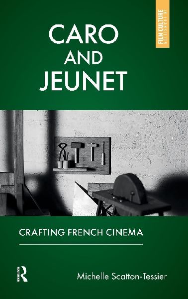 Caro and Jeunet: Crafting French Cinema
