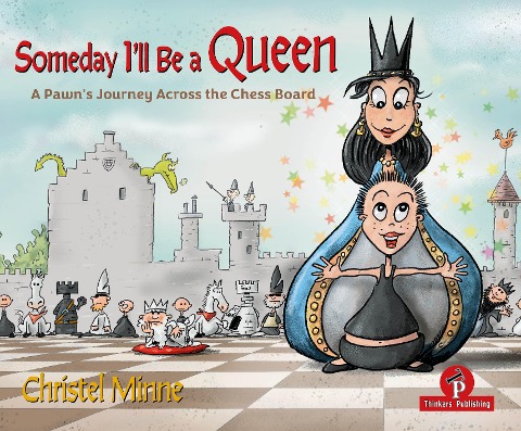Someday Ill Be a Queen - Bundle: A Pawns Journey Across the Chess Board