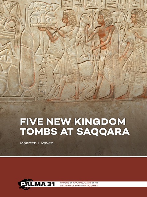 Five New Kingdom Tombs at Saqqara