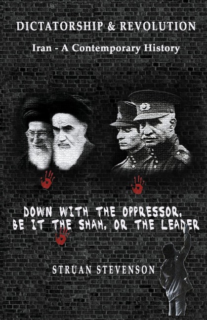 Dictatorship and Revolution: Iran - A Contemporary History