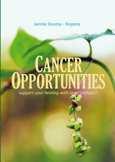 Cancer Opportunities: support your healing with Logosynthesis
