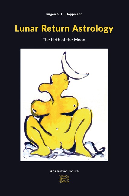 Lunar Return Astrology: the birth of the moon