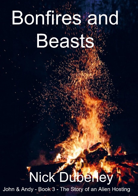 Bonfires and Beasts: John & Andy Book 3