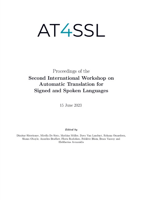 Proceedings of the Second International Workshop on Automatic Translation for Signed and Spoken Languages: 15 June 2023