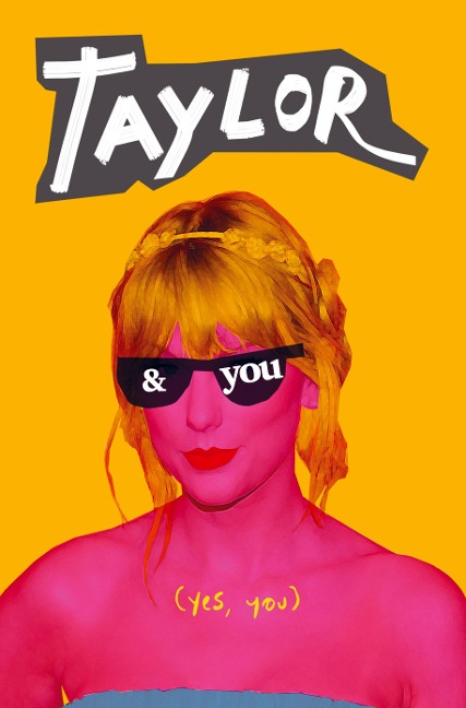 Taylor and you: A Taylor Swift book. The perfect Taylor Swift gift. A book with questions to fill out. Swiftie gift