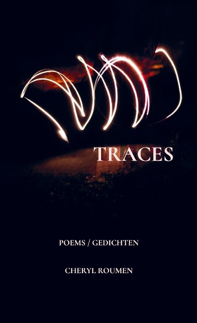 Traces: Poems / Gedichten