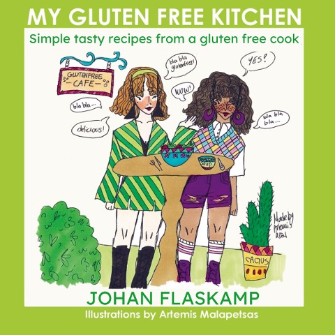 My Gluten Free Kitchen - LUXURY HARDCOVER EDITION: Simple tasty recipes from a glutenfree cook