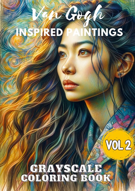 Van Gogh Inspired Paintings Vol 2: Grayscale Coloring Book