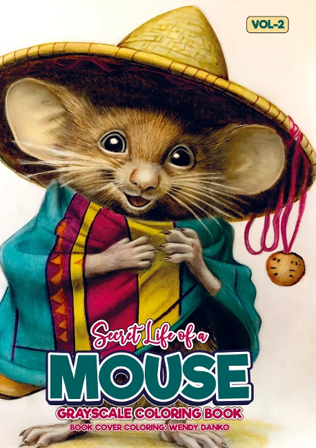 Secret Life of a Mouse Vol 2: Grayscale Coloring Book