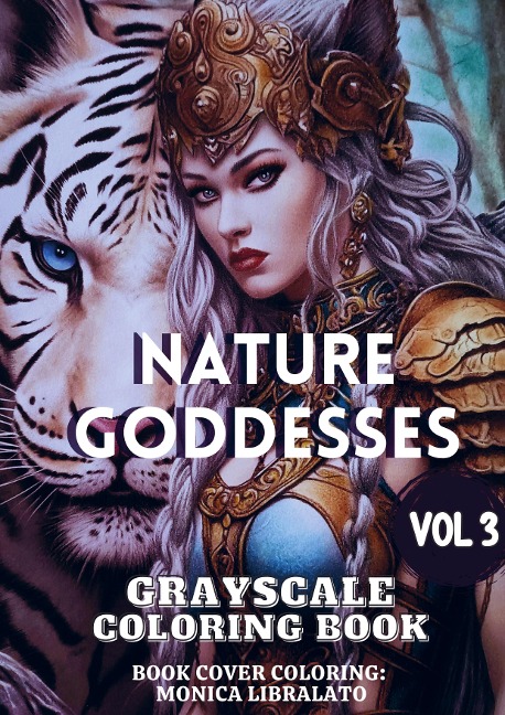 Nature Goddesses Vol 3: Grayscale Coloring Book
